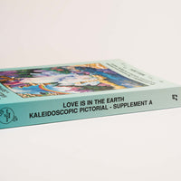 Love Is In The Earth — Kaleidoscopic Pictorial Supplement A